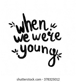 When We Were Young Black White Stock Vector (Royalty Free) 378325012 ...