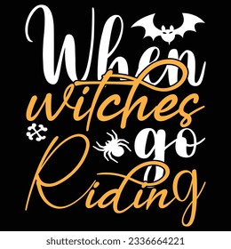 When Witches go Riding, design and vector file.
