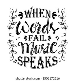 When words fail music speaks.