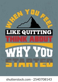 When You Feel Like Quitting, Remember Why You Started: Fitness Vector