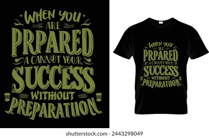 when you are prepared typography t-shirt design  