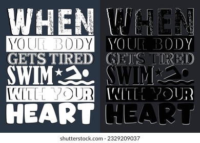 Cuando Su Cuerpo Se Cansa De Nadar Con Su Corazón, Camisas Nadadoras, Regalo De Natación, Camiseta Nadadora, Regalo De Natación, Camisas Del Equipo De Natación, Camisa De Madre Nadadora, Regalo Para Nadador, Camisa De Natación Para Mujeres