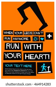 When Your Legs Can't Run Anymore, Run With Your Heart! (Flat Style Vector Illustration Health and Fitness Quote Poster Design) With Text Box