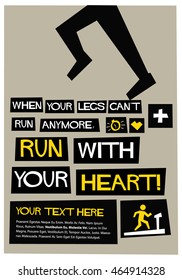 When Your Legs Can't Run Anymore, Run With Your Heart! (Flat Style Vector Illustration Health and Fitness Quote Poster Design) With Text Box
