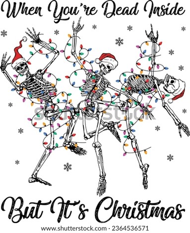 When you're dead inside but it's Christmas. Skeleton Dancing Christmas Family, Illustration for prints on t-shirts.