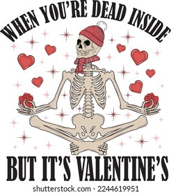 When You're Dead Inside But It's Valentine