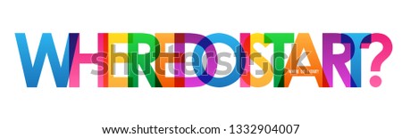 WHERE DO I START? colorful typography banner