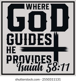 Where God Guides He Provides T-Shirt Christian Gift, Jesus Shirt Design, Jesus Christ Shirt, Religious Gift