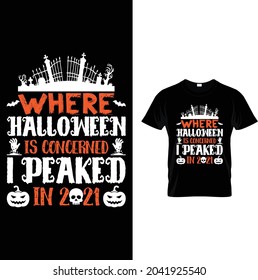 WHERE HALLOWEEN IS CONCERNED I PEAKED IN 2021