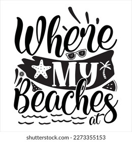 Where my beaches at, vector illustration.