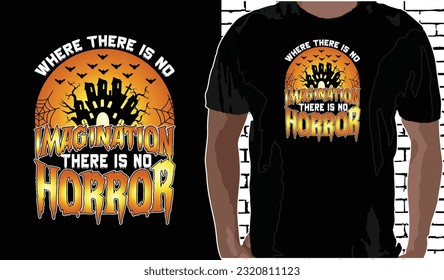 Donde no hay imaginación, no hay horror. Diseño de camisetas de Halloween, citas sobre Halloween, camiseta de Halloween, diseño de camisetas de Halloween Vintage