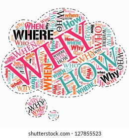 where who why how when info text question word cloud concept. Word cloud, tag cloud text business concept. Word collage. Vector illustration.