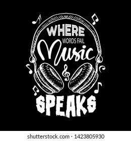 Where words fail, music speaks. Music quote by Hans Christian Andersen