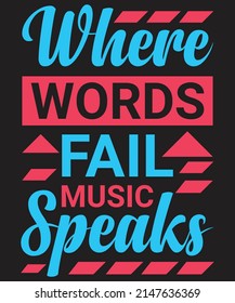 Where Words Fail Music Speaks