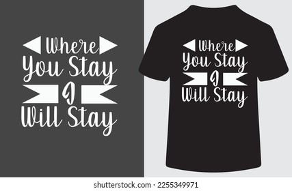 Where You Stay I Will Stay 