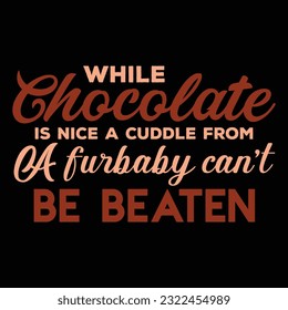 While chocolate is nice
