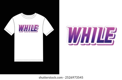 while vector print t shirt