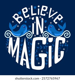 Whimsical "Believe in Magic" illustration with blue whales, hearts, and vines on a deep blue background. Perfect for greeting cards, kids' decor, apparel, and more, adding enchantment to any project.