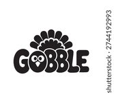 Whimsical Gobble text stylized with a turkey