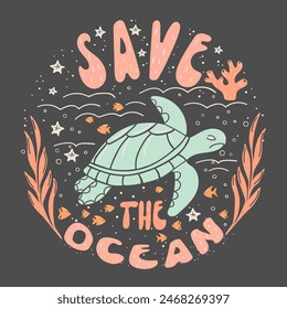 Una Ilustración vectorial Guardar caprichosa en suaves tonos pastel con una tortuga nadando entre peces y plantas oceánicas, con el texto