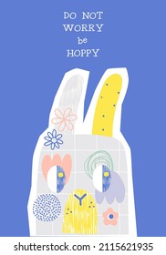 Whimsy bunny head with flowers kid-like vector illustration. Do not worry be happy phrase. Quirky rabbit Whimsical Easter postcard design with wordplay.