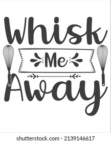 Whisk me away quote. Whisk vector