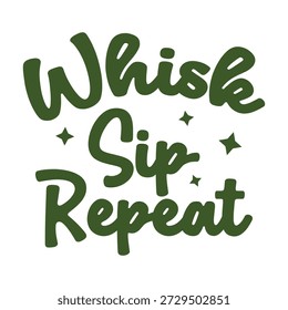 Whisk Sip Repeat  Matcha Quote T-Shirt Design