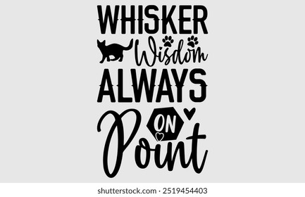 Whisker Wisdom Sempre no Ponto