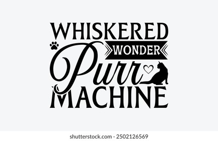 Whiskered Wonder Purr Machine - Diseño Americano De Camisetas De Gato De Pelo Corto, Ilustración Para Impresiones En Camisetas Y Bolsas, Carteles, Camafeo De Silueta, Cricut, Eps, Archivos Para Cortar.