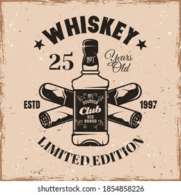 Whiskey bottle and crossed cigars vector emblem, badge, label or logo in vintage style on background with removable grunge textures on separate layers
