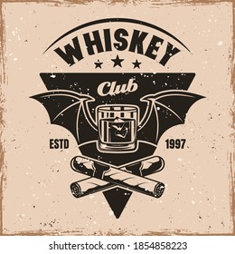 Whiskey club vector emblem, badge, label or logo in vintage style on background with removable grunge textures on separate layers