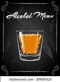 Whiskey, Drinking Glass, Alcohol. On chalk board. 