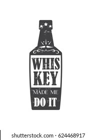 whiskey made me do it, motto written In the form of a bottle, badge with stars in vintage americana whiskey label style, vector illustration, design for t-shirt