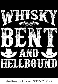 Whisky bent and hellbound vector art design, eps file. design file for t-shirt. SVG, EPS cuttable design file