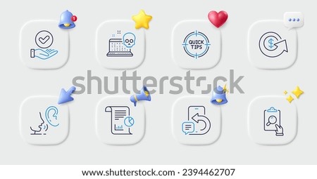 Whisper, Dollar exchange and Phone message line icons. Buttons with 3d bell, chat speech, cursor. Pack of Inspect, Cyber attack, Report icon. Tips, Approved checkbox pictogram. Vector