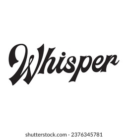 whisper text on white background.