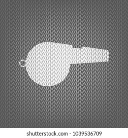 Whistle sign. Vector. White knitted icon on gray knitted background. Isolated.