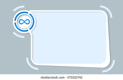 White abstract frame for your text and infinity icon