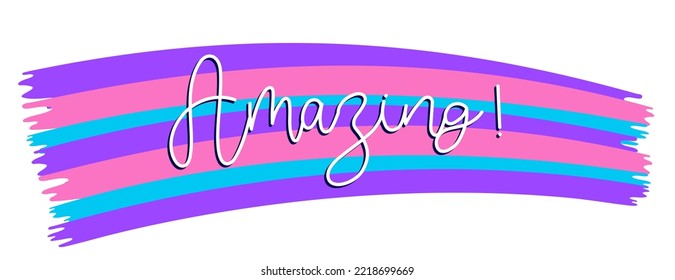 White Amazing cursive word with shadow on a cute colorful brush background.