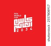 white arabic grunge calligraphy vector mean (fifa world cup 2034 ) on red background