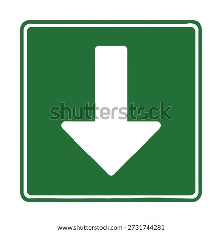 A white arrow pointing downwards on a green square background with a white border. This is a common directional sign.
