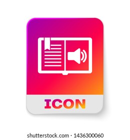White Audio book icon isolated on white background. Audio guide sign. Online learning concept. Rectangle color button. Vector Illustration