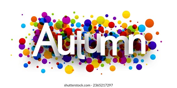 White autumn word over colorful round dots confetti background. Design element. Vector illustration.