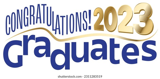 White background banner for graduation signs and web 2023. Dark blue, navy text on a stepped wave that reads Congratulations! 2023 Graduates.