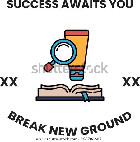 A white background with a black and white image of a magnifying glass and a tube of toothpaste. The text reads "Success awaits you" and "Break new ground"