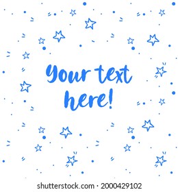 White background with blue little stars and copy space in center. Hand drawn cute stars, univerce, seamless pattern, vector illustartion for children, celebration. Circle copy space. Your text here.