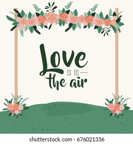 white background colorful scene with grass decorative frame with floral ornaments in wooden poles and text with love is in the air vector illustration