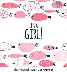 white background funny pink fish and the inscription It's a girl. Cute baby shower card. Poster or poster template for children's room. Discharging from maternity hospital. Vector illustration, doodle
