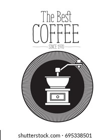 white background of text the best coffee since 1970 and logo design of circular shape decorative frame with silhouette grinding with crank vector illustration