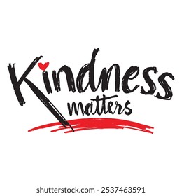 A white background with the words kindness matters on it